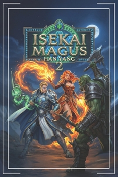 Isekai Magus 2: A LitRPG Progression Saga (The Fantasy World of Nordan)