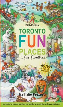 Paperback Toronto Fun Places 5th Edition: ... for Families Book