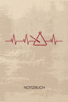 NOTIZBUCH A5 Dotted: Trianglist Notizheft GEPUNKTET 120 Seiten - Triangel Herzschlag Notizblock Triangel Spieler Skizzenbuch - Musikinstrumente ... Sänger Instrumentalist (German Edition)