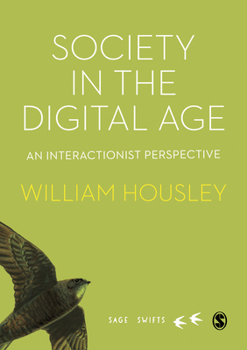 Hardcover Society in the Digital Age: An Interactionist Perspective Book