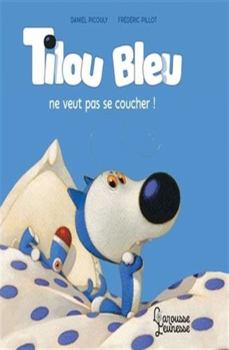 Hardcover Tilou Bleu ne veut pas se coucher [French] Book