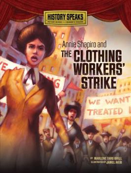 Library Binding Annie Shapiro and the Clothing Workers' Strike Book
