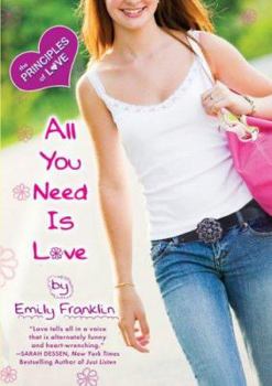All You Need is Love: The Principles of Love - Book #4 of the Principles of Love