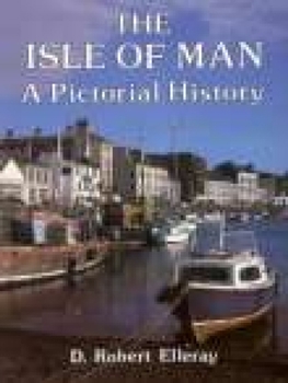 Hardcover The Isle of Man: A Pictorial History Book