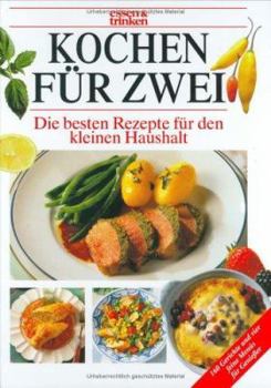 Hardcover Kochen für Zwei. essen und trinken. 160 Rezepte für doppelten Genuß. [German] Book