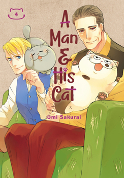A Man and His Cat, Vol. 4 - Book #4 of the  [Ojisama to Neko]
