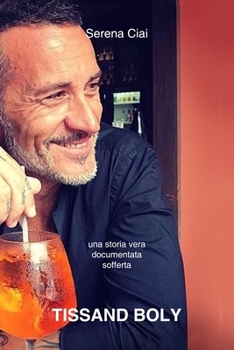 Paperback Tissand Boly: Una storia vera documentata sofferta [Italian] Book