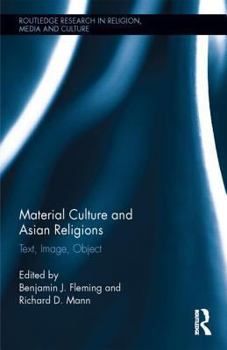 Hardcover Material Culture and Asian Religions: Text, Image, Object Book