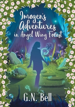 Paperback Imogen's Adventures In Angel Wing Forest Book