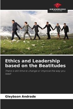 Paperback Ethics and Leadership based on the Beatitudes Book