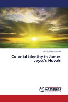 Paperback Colonial identity in James Joyce's Novels Book