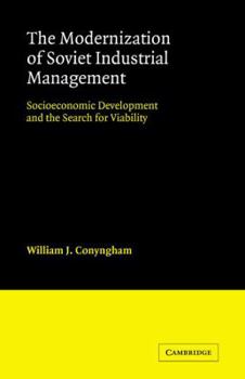 Paperback The Modernization of Soviet Industrial Management: Socioeconomic Development and the Search for Viability Book