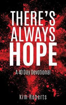 Paperback There's Always Hope Book