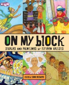 Hardcover On My Block: Stories and Paintings by Fifteen Artists Book