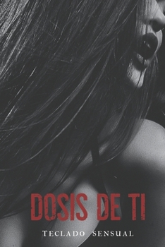 Paperback Dosis de ti [Spanish] Book