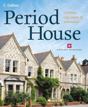 Hardcover Period House: Complete Care, Repair & Restoration Book