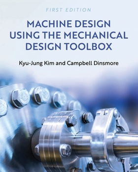 Paperback Machine Design Using the Mechanical Design Toolbox Book