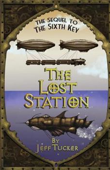 Paperback The Lost Station: From the Secret Files of Engine 17 Book