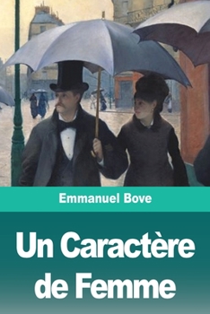 Paperback Un Caractère de Femme [French] Book