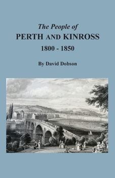 Paperback The People of Perth and Kinross, 1800-1850 Book
