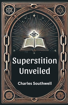 Superstition Unveiled