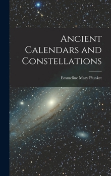 Hardcover Ancient Calendars and Constellations Book