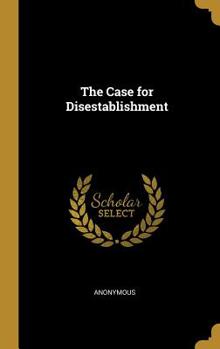 Hardcover The Case for Disestablishment Book