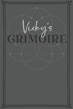 Paperback Vicky's Grimoire: Personalized Grimoire / Book of Shadows (6 x 9 inch) with 110 pages inside, half journal pages and half spell pages. Book