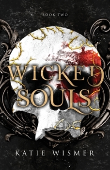 Wicked Souls - Book #2 of the Marionettes