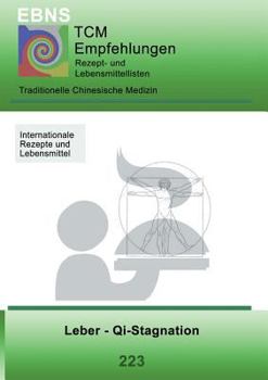 Paperback Ernährung - TCM - Leber - Qi-Stagnation: Traditionellen Chinesische Medizin - Leber - Qi-Stagnation [German] Book