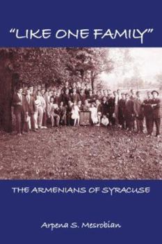 Paperback Like One Family - Armenians of Syracuse Book
