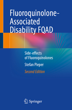Paperback Fluoroquinolone-Associated Disability Fqad: Side-Effects of Fluoroquinolones Book