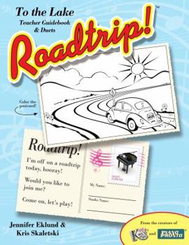 Paperback Roadtrip! To the Lake Teacher Guide Book & Duets Book