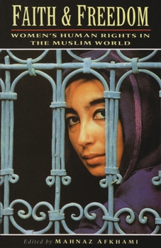 Paperback Faith and Freedom: Women's Human Rights in the Muslim World Book