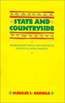 Paperback State and Countryside: Development Policy and Agrarian Politics in Latin America Book