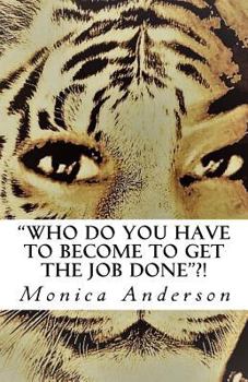 "Who do you have to become to get the job done"!!: Broken but yet whole mindset