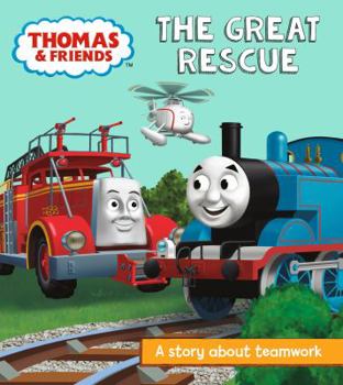 Paperback Thomas & Friends: The Great Rescue: A Story About Teamwork (Really Useful Stories) Book