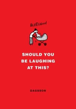 Hardcover Should You Be Laughing at This? Book