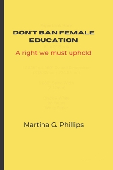 Paperback Don't Ban Female Education: A Right We Must Uphold Book