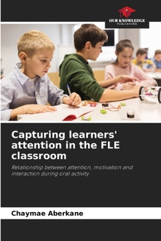 Paperback Capturing learners' attention in the FLE classroom Book