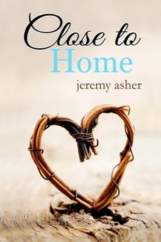 Close to Home - Book #3 of the Jesse & Sarah
