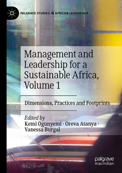 Paperback Management and Leadership for a Sustainable Africa, Volume 1: Dimensions, Practices and Footprints Book