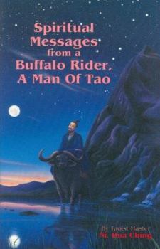 Paperback Spiritual Messages of a Buffalo Rider, a Man of Tao Book