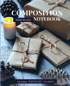 Arts & Crafts Composition Notebook: Composition Notebook 110 Pages (7.5 x 9.25 in) | Wide Ruled Notebook for Men Boys Girls Women for any Gift Giving Occasion