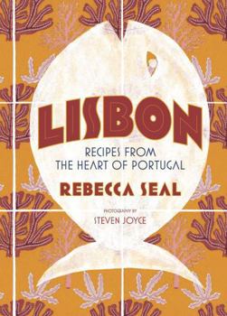 Hardcover Lisbon: Recipes from Portugal's Beautiful Southern Region Book