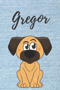 Gregor Hund-Malbuch / Notizbuch Tagebuch: Individuelles personalisiertes blanko Jungen & M�nner Namen Notizbuch, blanko DIN A5 Seiten. Ideal als Uni ... Weihnachts & Geburtstags Geschenk f�r M�nner.