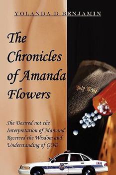 Paperback The Chronicles of Amanda Flowers Book