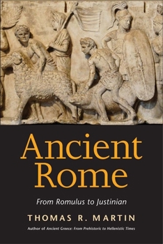 Paperback Ancient Rome: From Romulus to Justinian Book