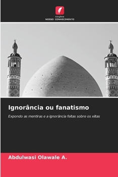 Ignorância ou fanatismo (Portuguese Edition)