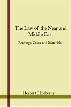 Hardcover The Law of the Near and Middle East: Readings, Cases, and Materials Book